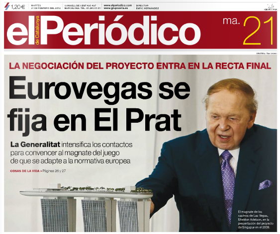Portada del diari 'El Peridico' informant que el magnat d'EuroVegas es fixa en els terrenys del Prat de Llobregat (21 de Febrer de 2012)